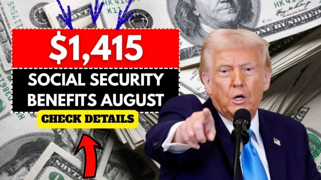 $1,415 Social Security Benefit In August 2025