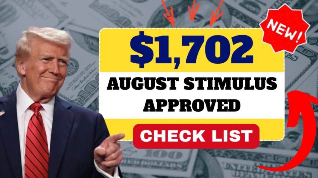 $1,702 August Stimulus Approved