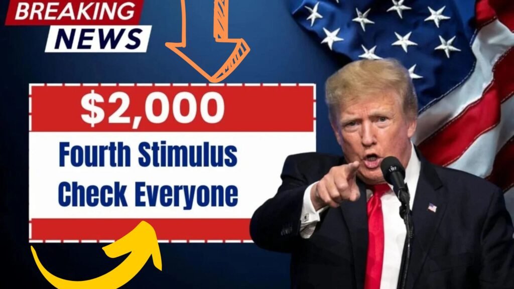 $2,000 Fourth Stimulus Check for Everyone