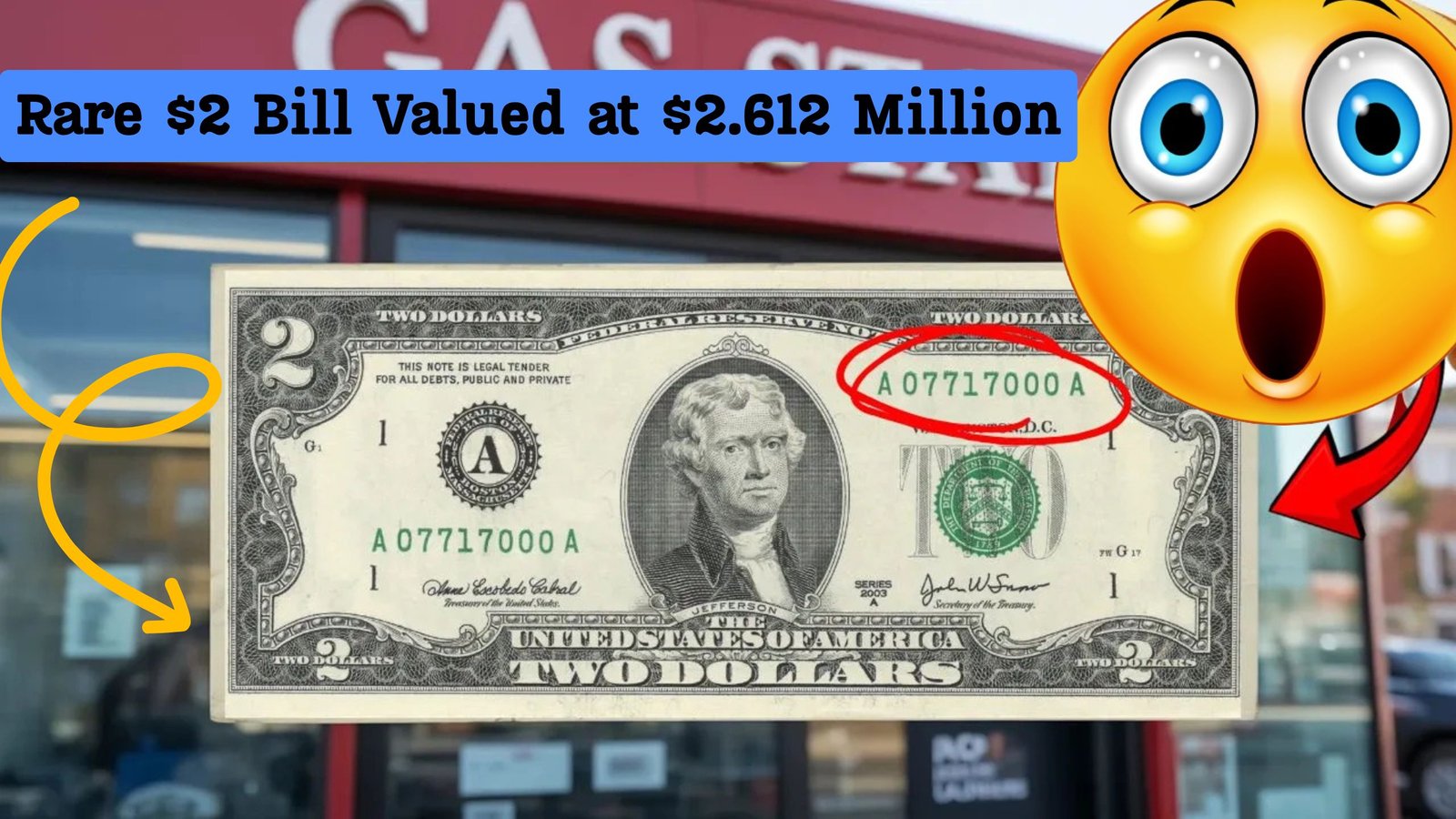Found in Gas Station Change: Rare $2 Bill Valued at $2.612 Million