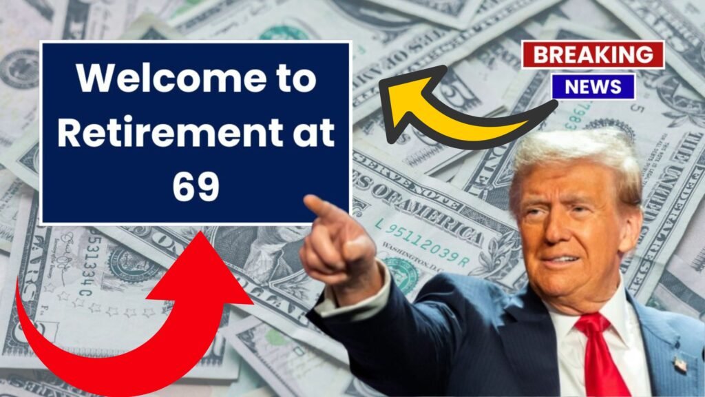 Welcome to Retirement at 69